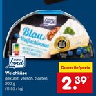 Aktuelles Weichkäse Angebot bei Netto Marken-Discount in Ulm ab 2,39 €