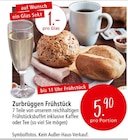 Zurbrüggen Frühstück Angebote bei Zurbrüggen Herne für 5,90 €