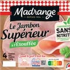 Le Jambon Supérieur à l'Étouffée découenné conservation sans nitrite - Madrange dans le catalogue Intermarché