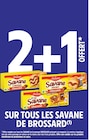 Intermarché Hyper Aubenas - Promo 2+1 offert sur tous les Savane de Brossard Promo 2+1 offert sur tous les Savane de Brossard à dans le catalogue Intermarché Hyper à Aubenas