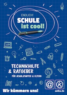 aetka Köln Prospekt "ENDLICH! SCHULE ist cool!" mit 16 Seiten