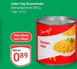 Sonnenmais Angebote von Jeden Tag bei GLOBUS Oberhausen für 0,89 €
