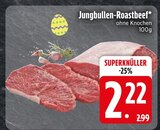 Jungbullen-Roastbeef im EDEKA Prospekt Jungbullen-Roastbeef im aktuellen EDEKA Prospekt für 2,22 €