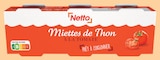 Miettes de Thon à la Tomate - NETTO - Netto Miettes de Thon à la Tomate - NETTO à 0,85 € dans le catalogue Netto