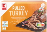 Pulled Pork oder Pulled Turkey im Angebot bei Kaufland in Gelsenkirchen Pulled Pork oder Pulled Turkey Angebote von K-CLASSIC bei Kaufland Gelsenkirchen für 3,79 €