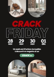 Prospectus Meubles & Décorations Crack en cours à Sarreguemines et alentours, "CRACK FRIDAY", 30 pages, 28/11/2025 - 01/12/2025 Catalogue Meubles & Décorations Crack en cours à Sarreguemines et alentours, "CRACK FRIDAY", 30 pages, 28/11/2025 - 01/12/2025