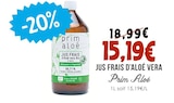 Jus Frais d'Aloé Vera Bio à boire - Prim Aloé dans le catalogue Naturalia