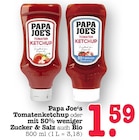 Tomatenketchup Angebote von Papa Joe's bei E center Frankfurt für 1,59 €