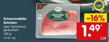 Schwarzwälder Schinken für 1,49 € bei Netto Marken-Discount im Angebot Schwarzwälder Schinken im aktuellen Netto Marken-Discount Prospekt