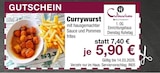 Currywurst von  im aktuellen Möbel Inhofer Prospekt für 5,90 €
