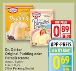 Original Pudding oder Paradiescreme von Dr. Oetker für 0,69 € bei EDEKA im Angebot Original Pudding oder Paradiescreme von Dr. Oetker im aktuellen EDEKA Prospekt