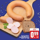 Unsere gute Fleisch- oder Geflügelfleischwurst im aktuellen Prospekt bei EDEKA in Reichenbach