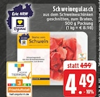 EDEKA - Schweinegulasch Angebot im Prospekt Schweinegulasch bei EDEKA im Prospekt "" für 4,49 €