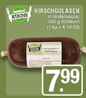 Hirschgulasch in Bratensauce Angebote von EDEKA Küche bei EDEKA Haltern am See für 7,99 €