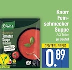 Feinschmecker Suppe von Knorr im aktuellen EDEKA Prospekt für 0,89 €