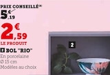 Bol "rio" à Super U dans Cournonterral Bol "rio" à Super U dans Cournonterral
