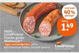 frische grobe Mettwurst im tegut Prospekt frische grobe Mettwurst von LandPrimus im aktuellen tegut Prospekt für 1,49 €