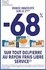 Intermarché Charolles - Promo -68% de remise immédiate sur le 2ème sur tout Delpierre au rayon frais libre service Promo -68% de remise immédiate sur le 2ème sur tout Delpierre au rayon frais libre service à dans le catalogue Intermarché à Charolles