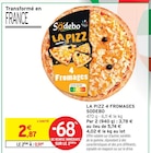 La Pizz 4 Fromages - SODEBO - Intermarché Hyper à Pau La Pizz 4 Fromages - SODEBO en promo chez Intermarché Hyper Pau à 0,91 €
