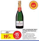 AOP Champagne Brut - Alfred Rothschild & Cie - Intermarché à Sallanches AOP Champagne Brut - Alfred Rothschild & Cie en promo chez Intermarché Sallanches à 19,29 €