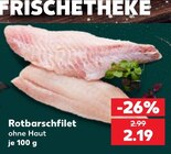 Rotbarschfilet im Angebot bei Kaufland in Falkensee Rotbarschfilet Angebote bei Kaufland Falkensee für 2,19 €