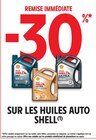 -30% REMISE IMMÉDIATE SUR LES HUILES AUTO SHELL - SHELL en promo chez Intermarché Super Bordeaux