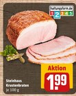 Krustenbraten im Angebot bei REWE in Offenbach Krustenbraten Angebote von Steinhaus bei REWE Offenbach für 1,99 €