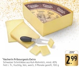 E center Zweibrücken - Vacherin Fribourgeois Extra Angebot im Prospekt Vacherin Fribourgeois Extra bei E center im Zweibrücken Prospekt für 2,99 €