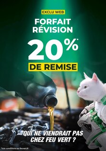 Catalogue Feu Vert de la semaine "FORFAIT RÉVISION 20% DE REMISE" avec 1 page, valide du 11/08/2026 au 17/08/2026 pour Civrieux-d'Azergues et alentours Prospectus Feu Vert de la semaine "FORFAIT RÉVISION 20% DE REMISE" avec 1 page, valide du 11/08/2026 au 17/08/2026 pour Civrieux-d'Azergues et alentours