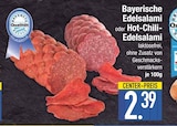 Bayerische Edelsalami im EDEKA Prospekt Bayerische Edelsalami im aktuellen EDEKA Prospekt für 2,39 €