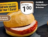 Aktuelle Wecker Angebote bei GLOBUS in Rostock Aktuelles Fleischkäse-Brötchen Angebot bei GLOBUS in Rostock ab 1,00 €
