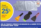 Promo 25% avec la carte Ticket E.Leclerc sur les produits présents en magasin de la gamme petits accessoires hiver ''TECH9'' à  dans le catalogue E.Leclerc à La Chaux