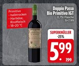 Bio Primitivo IGT von Doppio Passo im aktuellen EDEKA Prospekt für 5,99 €