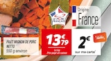 Netto Meyzieu - Promo Filet Mignon de Porc Netto Promo Filet Mignon de Porc Netto à 13,79 € dans le catalogue Netto à Meyzieu