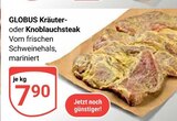 Aktuelles Kräutersteak Angebot bei GLOBUS in Koblenz ab 7,90 €