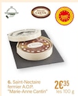 Saint-Nectaire fermier A.O.P. - Marie-Anne Cantin à 2,35 € dans le catalogue Monoprix