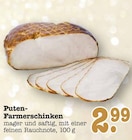 Aktuelles Puten-Farmerschinken Angebot bei E center in Ludwigshafen (Rhein) ab 2,99 €