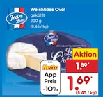 Weichkäse Oval im Angebot bei Netto Marken-Discount in Tübingen Weichkäse Oval Angebote von Jean Luc bei Netto Marken-Discount Tübingen für 1,69 €
