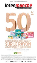 Catalogue Intermarché en cours à Saint-Léonard-de-Noblat et aux alentours : «50% REMBOURSÉS EN BONS D'ACHAT SUR LE RAYON ALIMENTATION ET HYGIÈNE BÉBÉ» avec 20 pages, valable du 25/03/2025 au 06/04/2025