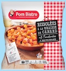 Rissolées à la graisse de canard surgelées - Pom Bistro - Intermarché Super à Grenoble Rissolées à la graisse de canard surgelées - Pom Bistro en promo chez Intermarché Super Grenoble à 2,07 €