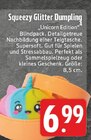 E center Oer-Erkenschwick - Squeezy Glitter Dumpling Angebot im Prospekt Squeezy Glitter Dumpling bei E center im Oer-Erkenschwick Prospekt für 6,99 €