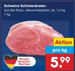 Aktuelle Braten Angebote bei Netto Marken-Discount in Krefeld Aktuelles Schweine-Schinkenbraten Angebot bei Netto Marken-Discount in Krefeld ab 5,99 €