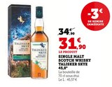 Single malt scotch whisky Skye 45,8° - Talisker - Super U à Perpignan Single malt scotch whisky Skye 45,8° - Talisker en promo chez Super U Perpignan à 31,90 €