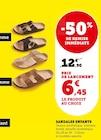 Sandales enfants - Collection U en promo à 6,45 € chez Hyper U Sandales enfants - Collection U dans le catalogue Hyper U