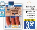 Bayrische Rohpolnische bei E center im Prospekt "" für 3,59 €