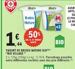 Yaourt de Brebis Nature Bio - BIO VILLAGE dans le catalogue E.Leclerc