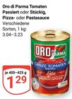 Tomaten im Angebot bei GLOBUS in Völklingen Tomaten Angebote von Oro di Parma bei GLOBUS Völklingen für 1,29 €
