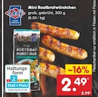 Netto Marken-Discount Hettstedt - Mini Rostbratwürstchen Angebot im Prospekt Mini Rostbratwürstchen bei Netto Marken-Discount im Hettstedt Prospekt für 2,49 €