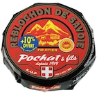 Reblochon de Savoie A.O.P. au lait cru - POCHAT & FILS dans le catalogue Carrefour Market