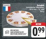 nah und gut Kubschütz - Tortenbrie Angebot im Prospekt Tortenbrie bei nah und gut im Kubschütz Prospekt für 0,99 €
